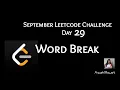 Word Break September Leetcode Challenge Leetcode 139 Day 29
