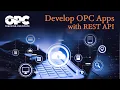 Webinar - Develop OPC Apps with REST API March 28 2024