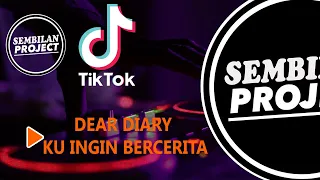 DJ DEAR DIARY KU INGIN BERCERITA REMIX TIKTOK VIRAK 2022 FULL BASS || DJ INI YANG KALIAN CARI