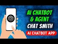 How To Install Chat Smith - Ai Chatbot Agent App