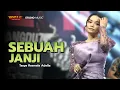 Download Lagu SEBUAH JANJI - Tasya Rosmala Adella | OM ADELLA LIVE MODUNG BANGKALAN