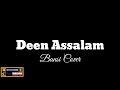 Lagu Deen assalam \