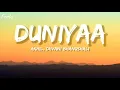 Download Lagu Duniyaa (Lyrics) - Akhil, Dhvani Bhanushali