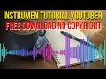Instrumen Tutorial Youtuber Free Download No Copyright