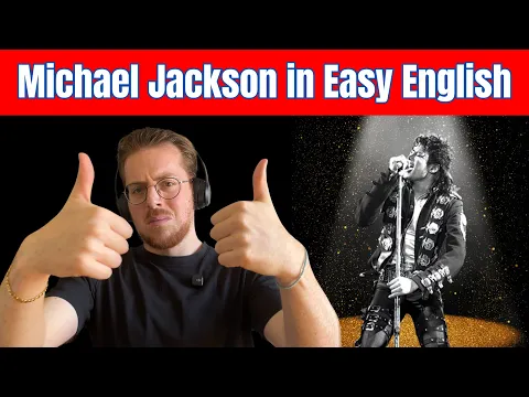 The Story of Michael Jackson – The King of Pop Explained in Simple English - Beginner English