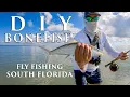 DIY Bonefish Fly Fishing Exploring the Waters of South Florida