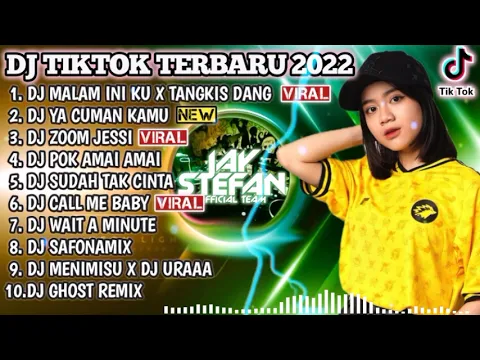 DJ TIKTOK TERBARU 2022 DJ MALAM INI KU X TANGKIS DANG X DJ YA CUMAN KAMU REMIX VIRAL TIKTOK 2022