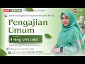 Lagu 🔴Terbaru❗ Pengajian Umum NING UMI LAILA  - Di Masjid Bustanul Ghufron - Banyuwangi Sekarang‼️ 🎯
