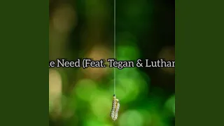 the need feat tegan u0026 luthando