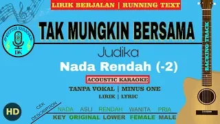 Download Karaoke (Nada Rendah/Lower Key) - Tak Mungkin Bersama (Judika) MP3