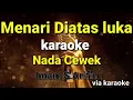 Download Lagu Menari Diatas Luka-Karaoke Dangdut-Nada Cewek-Imam S Arifin