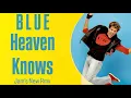 Download Lagu Blue - Heaven Knows [Jam's NEW Rmx]