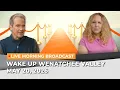May 20 2026 Wake Up Wenatchee Valley