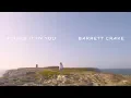 Barrett Crake - Found It In You (Official Video)