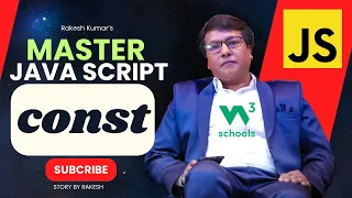 JavaScript const Keyword JavaScript Masterclass for Beginners Story By Rakesh