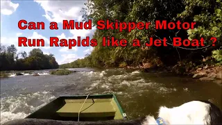 Can a Mud Skipper Motor Run Rapids like a Jet Boat