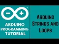 Arduino Tutorial for Beginners - Arduino Strings and Loops