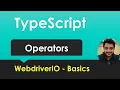 Typescript - Operators Basics for WebdriverIO