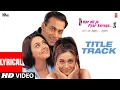 Har Dil Jo Pyar Karega (Lyrics): Salman Khan,Rani Mukherjee,Preity Zinta |Udit Narayan,Alka Yagnik