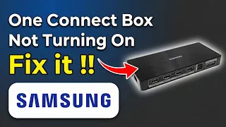 How To Fix Samsung One Connect Box Not Turning On - Full Walkthrough