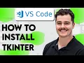 How To Install Tkinter In VS Code 2026 Guide
