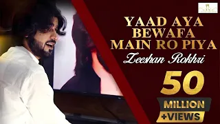 yaad aya bewafa video song 2023 zeeshan khan rokhri