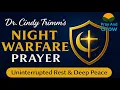 Dr Cindy Trimm s Night Warfare Prayer Uninterrupted Rest Deep Peace