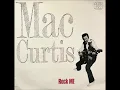 Lagu Mac Curtis - Rock Me - (Full LP - Rollin' Rock 1978)