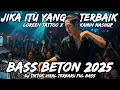 Download Lagu DJ JIKA ITU YANG TERBAIK X LOREEN TATTOO REMIX BREAKBEAT FULL BASS - BREAKBEAT BASS BETON 2025