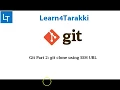 Git Part 2 How to clone GitHub Repository using SSH URL git clone