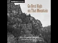 Go Rest High on That Mountain