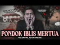 “GUE NIKAH SAMA KELUARGA IBLIS\