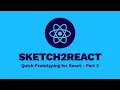 Sketch2React - Quick Prototyping for React