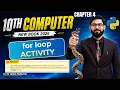 For loop activity chapter 4 class 10 computer activity