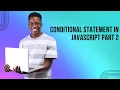 else if conditions in js conditional statement part 2