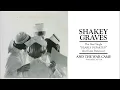 Shakey Graves - Dearly Departed (feat. Esmé Patterson)