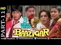 Download Lagu Baazigar - Part 11 | HD Movie | Shahrukh Khan, Kajol, Shilpa Shetty | Evergreen Blockbuster Movie