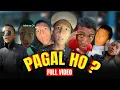 Download Lagu PAAGAL HO? - Full video Compilation