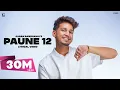 Download Lagu PAUNE 12 : Karan Randhawa (Official Video) Shipra Goyal, Anjali Arora | Punjabi Songs | Geet MP3