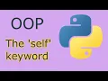 Python OOP part 2 - the self keyword