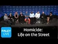 Homicide Life on the Street A Reunion with Cast and Creators on Developing the Show