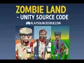 zombie Land - Unity Source Code PlaySourceCode com Buy Reskin