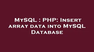 MySQL PHP Insert array data into MySQL Database