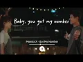 Download Lagu Monsta X - Got My Number (Lyrics | Sub Indo) If you need someone who can love you while he's gono...