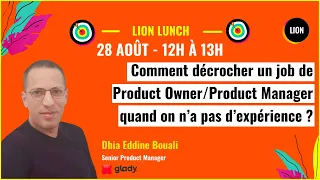 Comment décrocher un job de Product Owner:Product Manager quand on n’a pas d’expérience ?