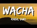 KHEA x DUKI – WACHA (Letra)