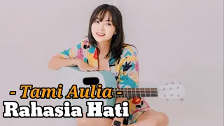 Download Tami Aulia Cover - Rahasia Hati (Lyrics) Lirik Lagu | TOP LAGU TERPOPULER 2024 MP3