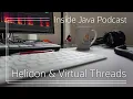 Helidon Nima and Virtual Threads - Inside Java Podcast 29
