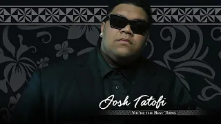 Download Josh Tatofi - You’re the Best Thing (Audio) MP3