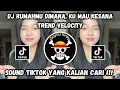 Download Lagu DJ ATAS BAWAH CANTIK PUTAR BADAN DIKIT - RUMAHMU DIMANA GUA MAU KESANA - SOUND VELOCITY TERBARU ‼️ 